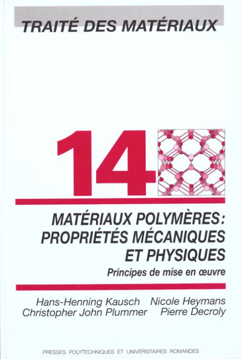 Emprunter Matériaux polymères. Propriétés mécaniques et physiques livre