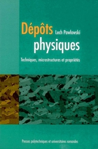 Emprunter Dépôts physiques. Techniques, microstructures et propriétés livre