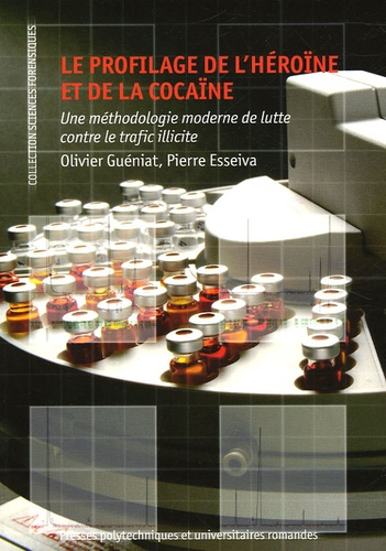 Emprunter Le profilage de l'héroïne et de la cocaïne. Une méthodologie moderne de lutte contre le trafic illic livre