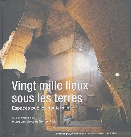 Emprunter Vingt mille lieux sous les terres. Espaces publics souterrains livre