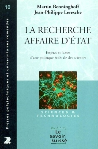 Emprunter La recherche, affaire d'Etat. Enjeux et luttes d'une politique fédérale des sciences livre