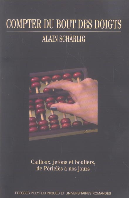 Emprunter Compter du bout des doigts. Cailloux, jetons et bouliers, de Périclès à nos jours livre