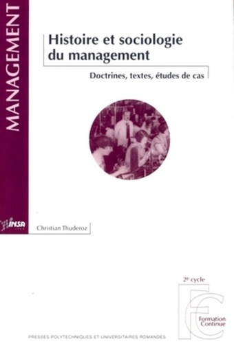 Emprunter Histoire et sociologie du management . Doctrines, textes, études de cas, avec 1 CD-ROM livre