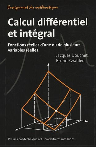 Emprunter Calcul différentiel et intégral. Fonctions réelles d'une ou de plusieurs variables réelles livre