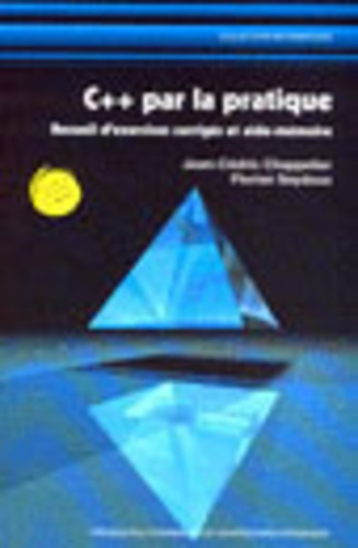 Emprunter C par la pratique. Recueil d'exercices corrigés et aide-mémoire, 2e édition livre