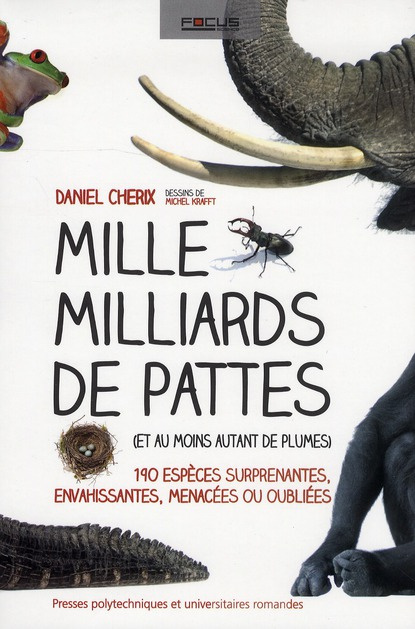 Emprunter Mille Milliards de pattes. (Et au moins autant de plumes) 190 espèces surprenantes, envahissantes, m livre