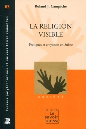 Emprunter La religion visible. Pratiques et croyances en Suisse livre