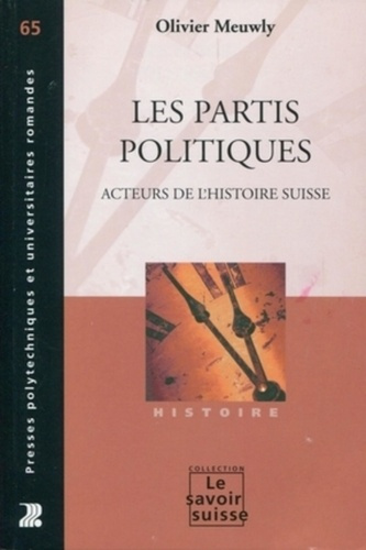 Emprunter Les partis politiques. Acteurs de l'histoire suisse livre