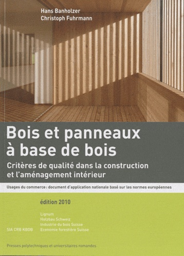 Emprunter Bois et panneaux à base de bois. Critères de qualité dans la construction et l'aménagement intérieur livre