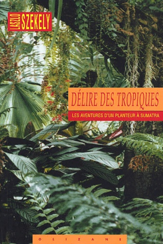 Emprunter DELIRE DES TROPIQUES livre