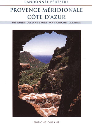 Emprunter RANDONNEE PEDESTRE - PROVENCE MERIDIONALE COTE D'AZUR livre