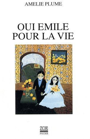 Emprunter Oui Emile pour la vie livre