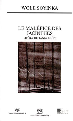 Emprunter LE MALEFICE DES JACINTHES. Un opéra de Tania Leon livre