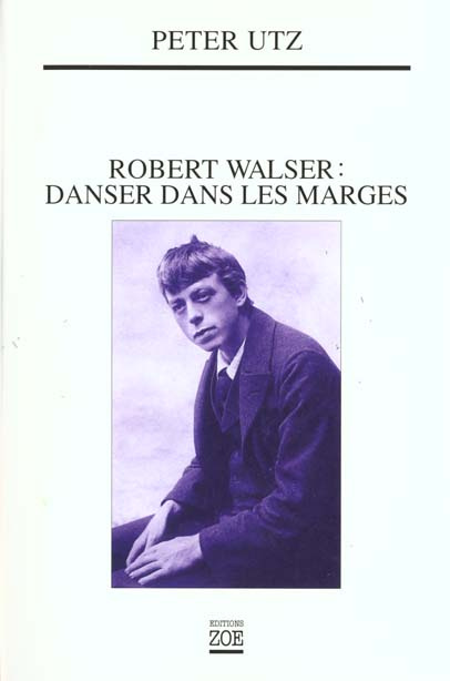 Emprunter Robert Walser : danser dans les marges livre