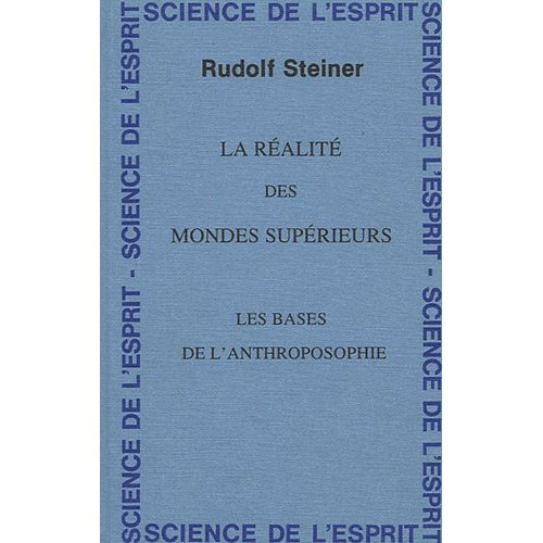 Emprunter La réalité des mondes supérieurs. Les bases de l'anthroposophie - 8 conférences faites du 25 novembr livre