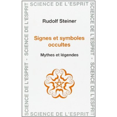 Emprunter Signes et symboles occultes. Mythes et légendes, 16 conférences faites à Berlin, Stuttgart et Cologn livre