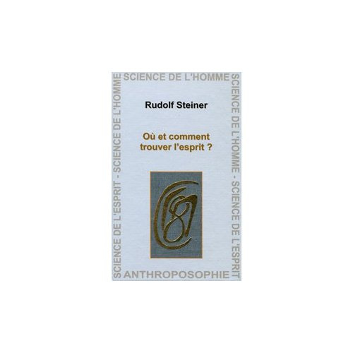 Emprunter Où Et Comment Trouver L'Esprit ? livre