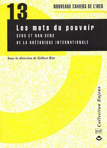 Emprunter Les mots du pouvoir. Sens et non-sens de la rhétorique internationale livre