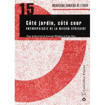 Emprunter Cote cour, cote jardin anthropologie de la maison africaine livre