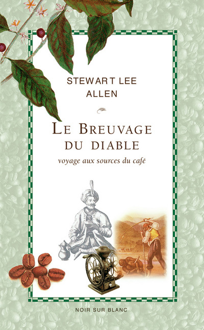 Emprunter Le breuvage du diable. Voyage aux sources du café livre