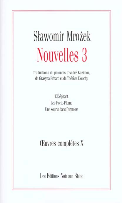 Emprunter Nouvelles. Volume 3, L'éléphant ; Les porte-plume ; Une souris dans l'armoire livre