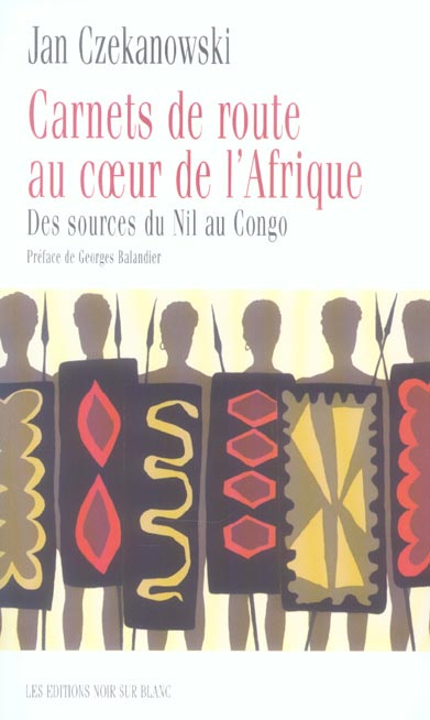 Emprunter CARNET DE ROUTE AU COEUR DE L AFRIQUE - DES SOURCES DU NIL AU CONGO livre