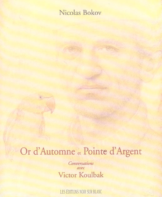 Emprunter Or d'Automne et Pointe d'Argent. Conversations avec Victor Koulbak livre