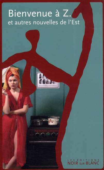 Emprunter BIENVENUE A Z ET AUTRES NOUVELLES DE L EST livre