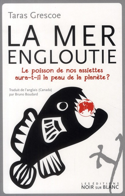 Emprunter La mer engloutie. Le poisson de nos assiettes aura-t-il la peau de la planète ? livre