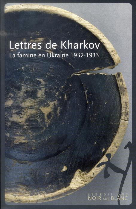 Emprunter LETTRES DE KHARKOV - LA FAMINE EN UKRAINE : 1932-1933 livre