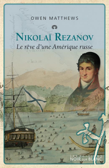 Emprunter Nicolaï Rezanov. Le rêve d'une amérique russe livre