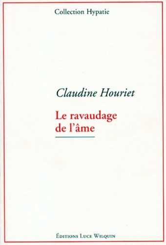 Emprunter LE RAVAUDAGE DE L'AME livre