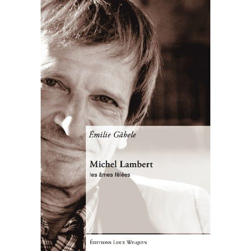 Emprunter Michel Lambert - les ames felées livre