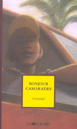 Emprunter BONJOUR CAMARADES livre