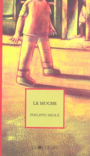 Emprunter LE MUCHE livre
