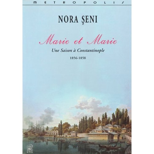 Emprunter Marie et Marie, une saison à Constantinople, 1856-1858 livre