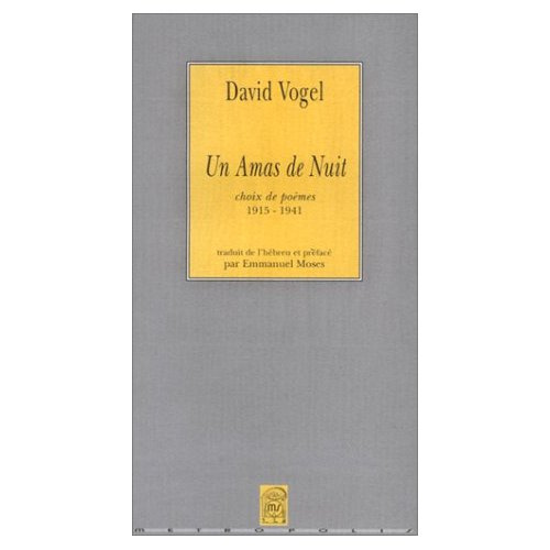 Emprunter UN AMAS DE NUIT CHOIX DE POEMES 1915-1941 livre