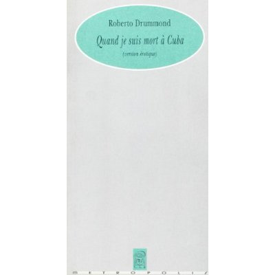 Emprunter QUAND JE SUIS MORT A CUBA livre