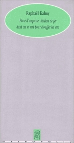 Emprunter Poire d'angoisse, bâillon de fer dont on se sert pour étouffer les cris livre