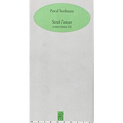 Emprunter Sarah l'amour et autres histoires d'été livre