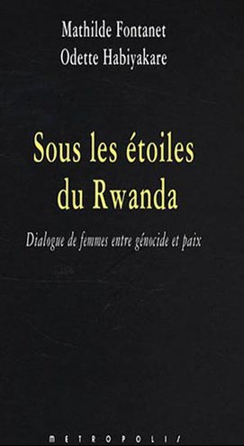 Emprunter Sous les étoiles du Rwanda. Dialogue de femmes entre génocide et paix livre
