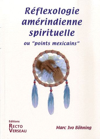 Emprunter Réflexologie amérindienne spirituelle livre