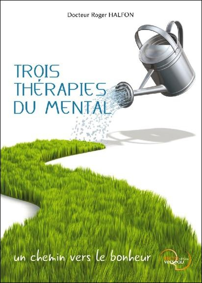 Emprunter Trois thérapies du mental livre