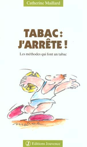 Emprunter TABAC : J'ARRETE ! Les méthodes qui font un tabac livre