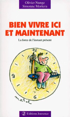 Emprunter BIEN VIVRE ICI ET MAINTENANT. La force de l'instant présent livre