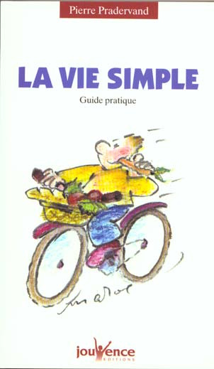 Emprunter LA VIE SIMPLE. Guide pratique livre