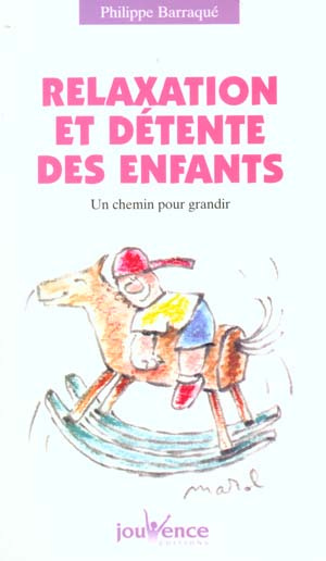 Emprunter Relaxation et détente des enfants. Un chemin pour grandir livre