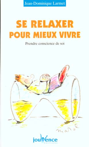 Emprunter Se relaxer pour mieux vivre. Prendre conscience de soi livre