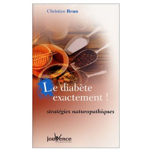 Emprunter Le diabete exactement ! stratégies naturopathiques livre