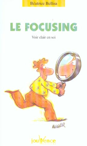 Emprunter Le Focusing. Voir clair en soi livre